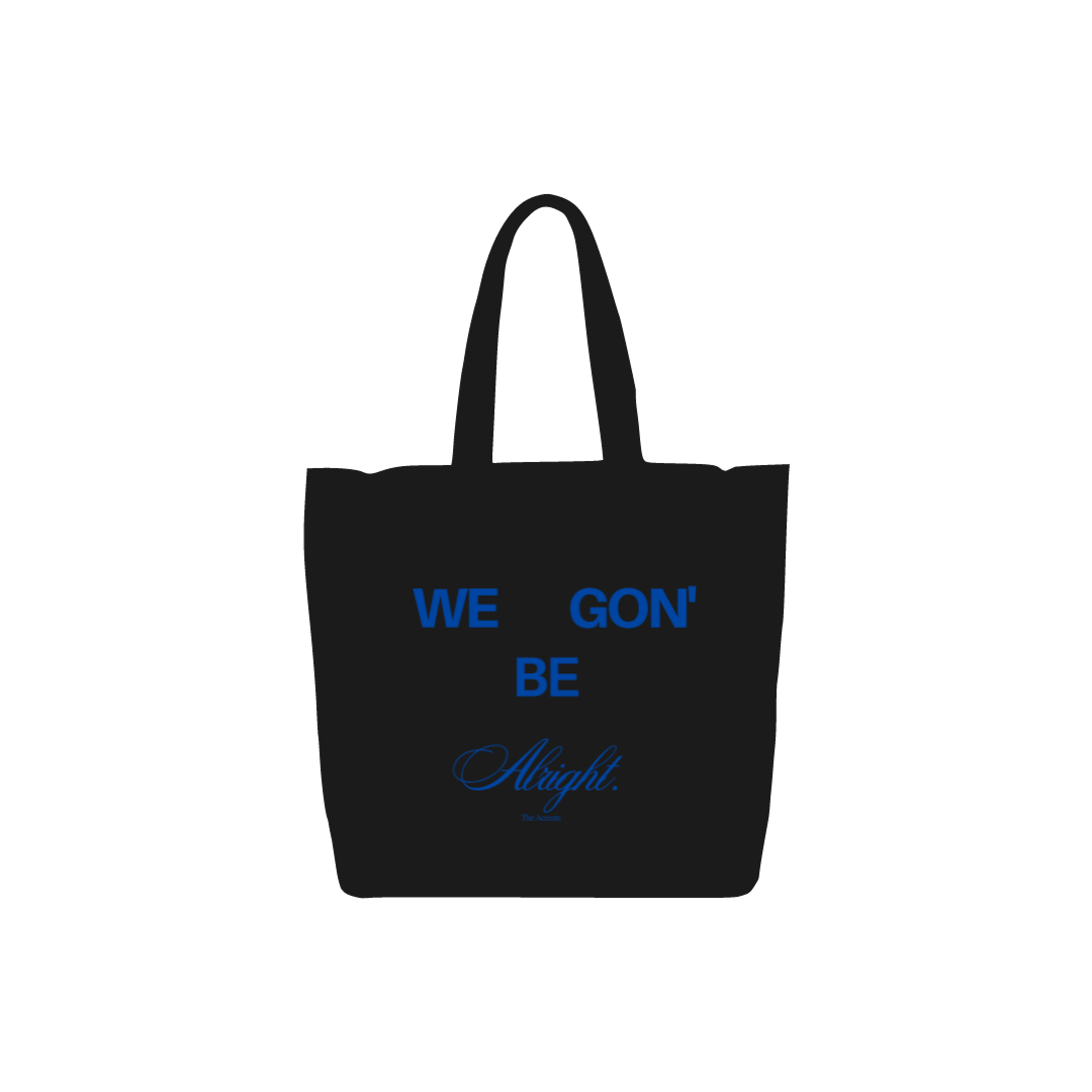 Alright Tote Bag