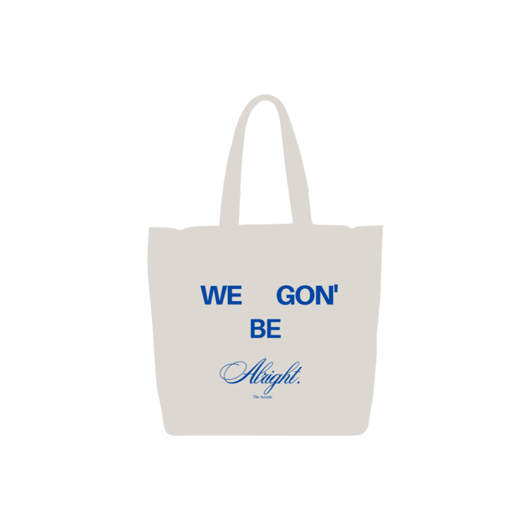 Alright Tote Bag