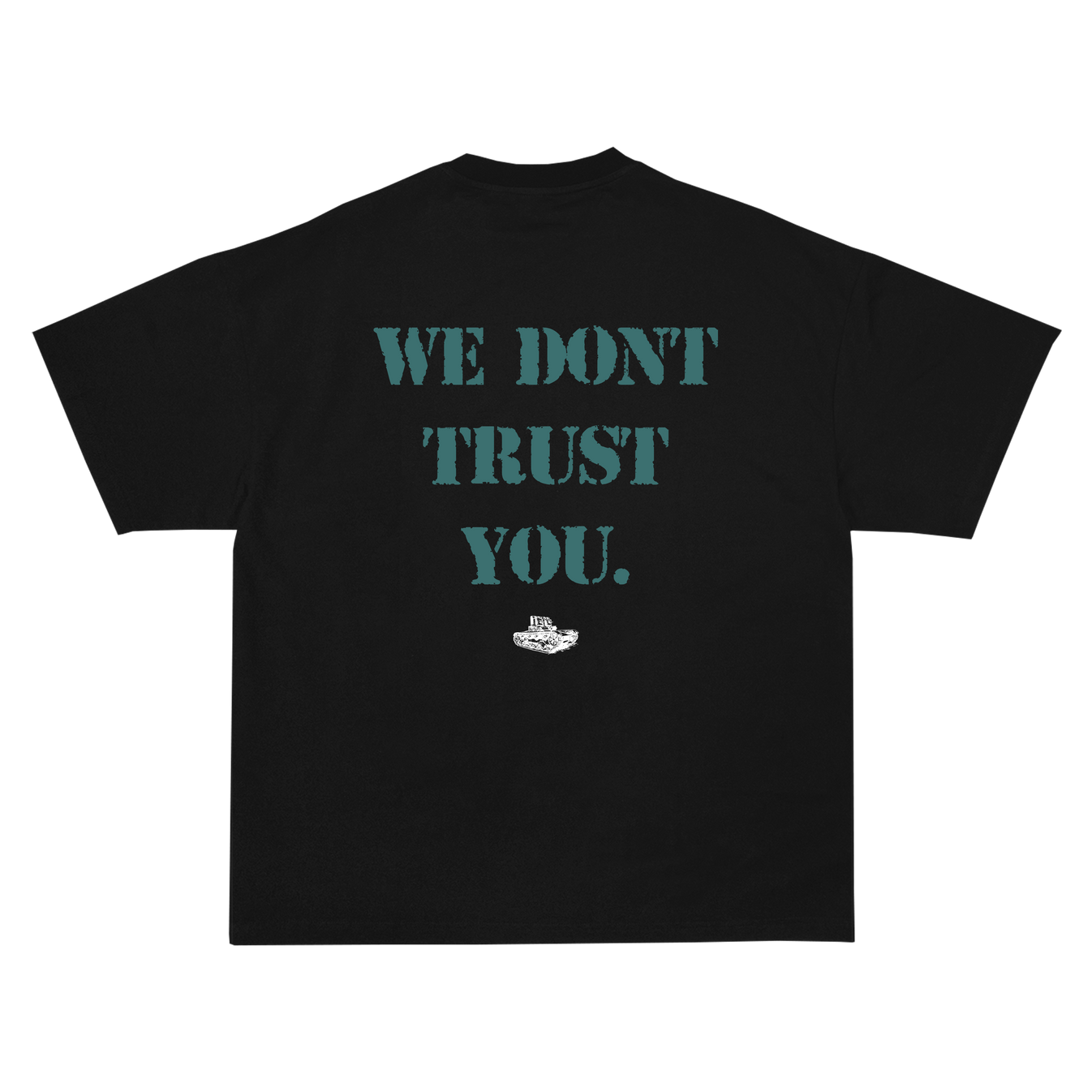 WE DON'T TRUST YOU TEE – THE ACCENTS